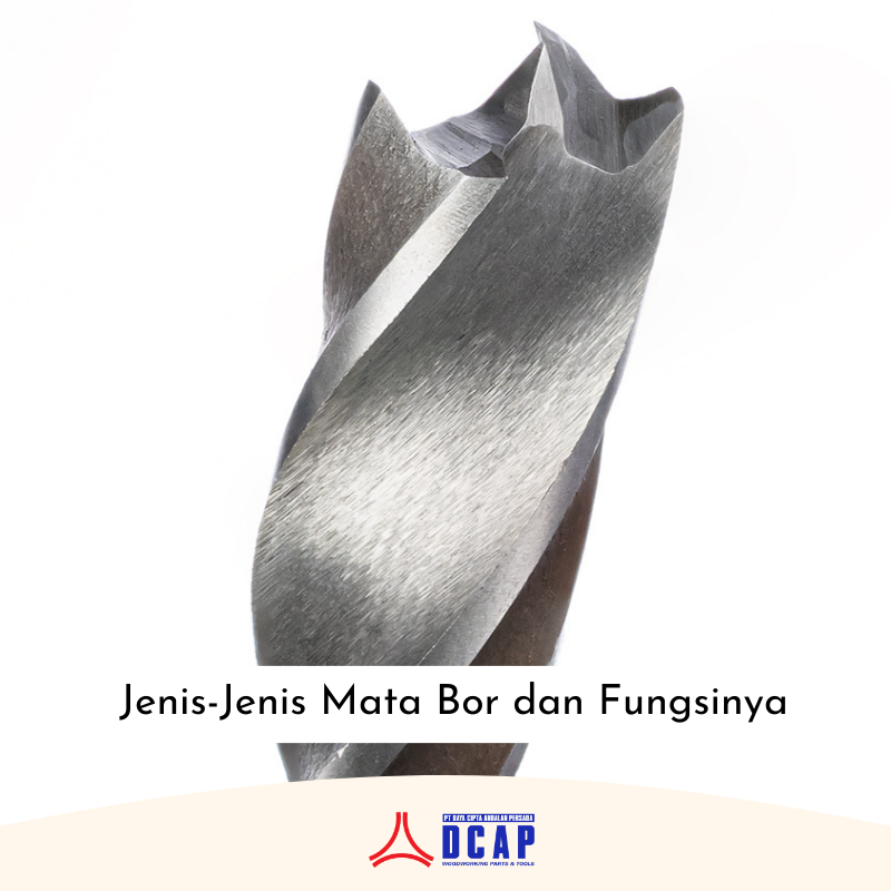 Jenis-Jenis Mata Bor dan Fungsinya