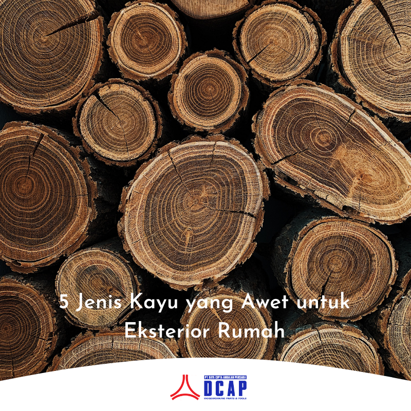 5 Jenis Kayu yang Awet untuk Eksterior Rumah