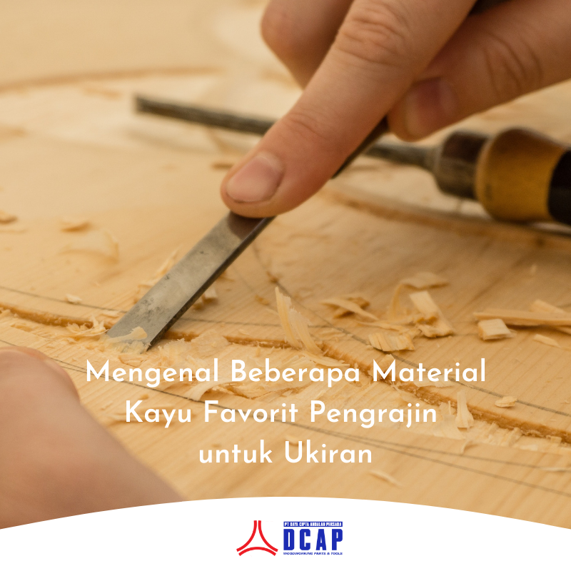 Mengenal Beberapa Material Kayu Favorit Pengrajin untuk Ukiran
