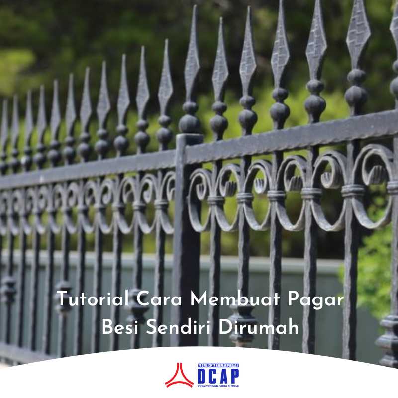 Tutorial Cara Membuat Pagar Besi Sendiri Dirumah