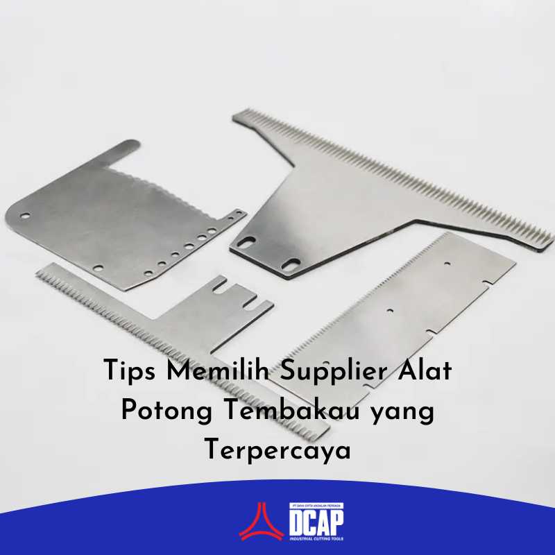 Tips Memilih Supplier Alat Potong Tembakau yang Terpercaya