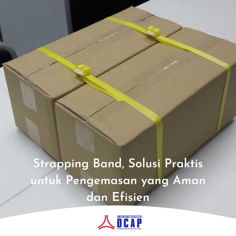 Strapping Band, Solusi Praktis untuk Pengemasan yang Aman dan Efisien