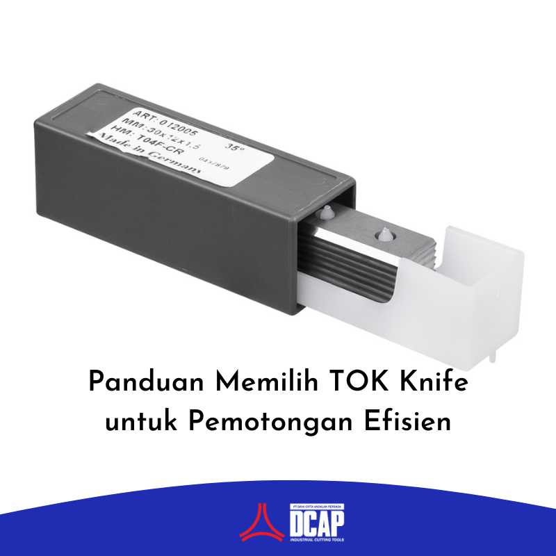 Panduan Memilih TOK Knife untuk Pemotongan Efisien