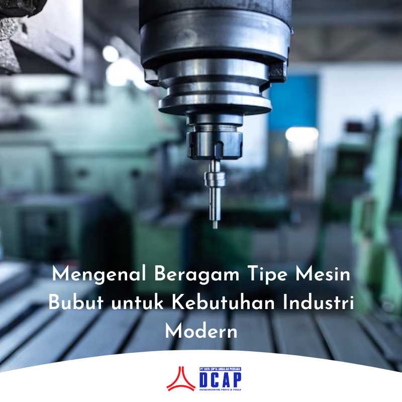 Mengenal Beragam Tipe Mesin Bubut untuk Kebutuhan Industri Modern