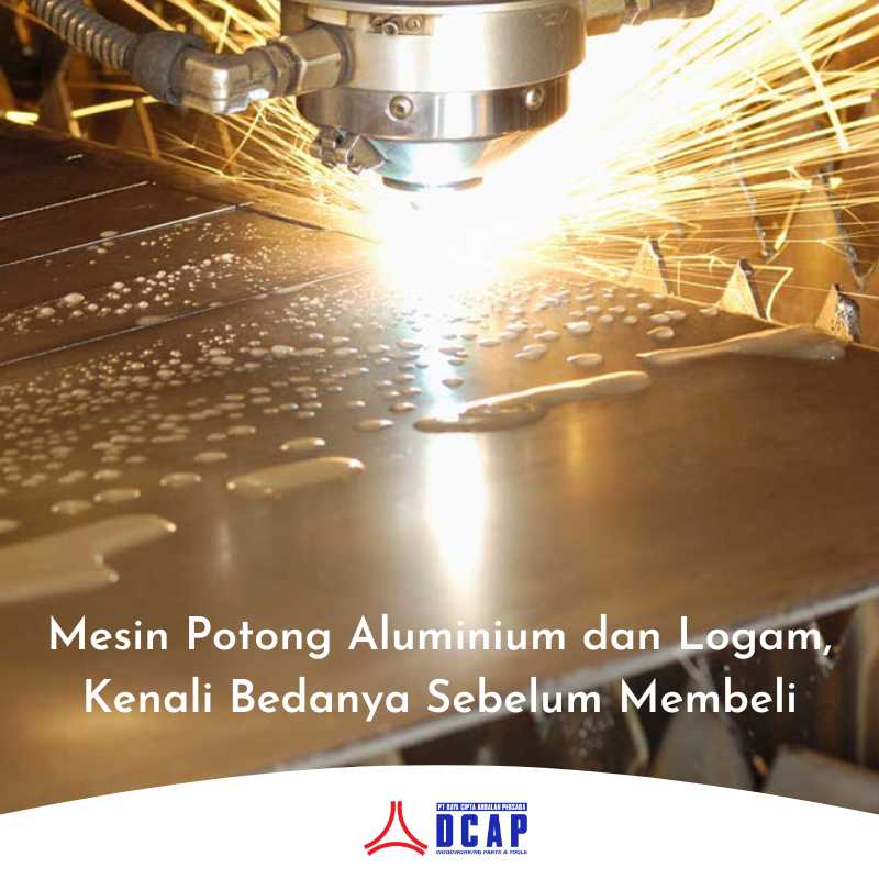 Mesin Potong Aluminium dan Logam, Kenali Bedanya Sebelum Membeli