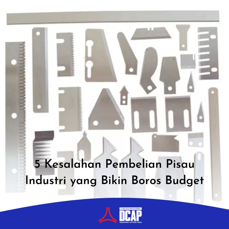 5 Kesalahan Pembelian Pisau Industri yang Bikin Boros Budget