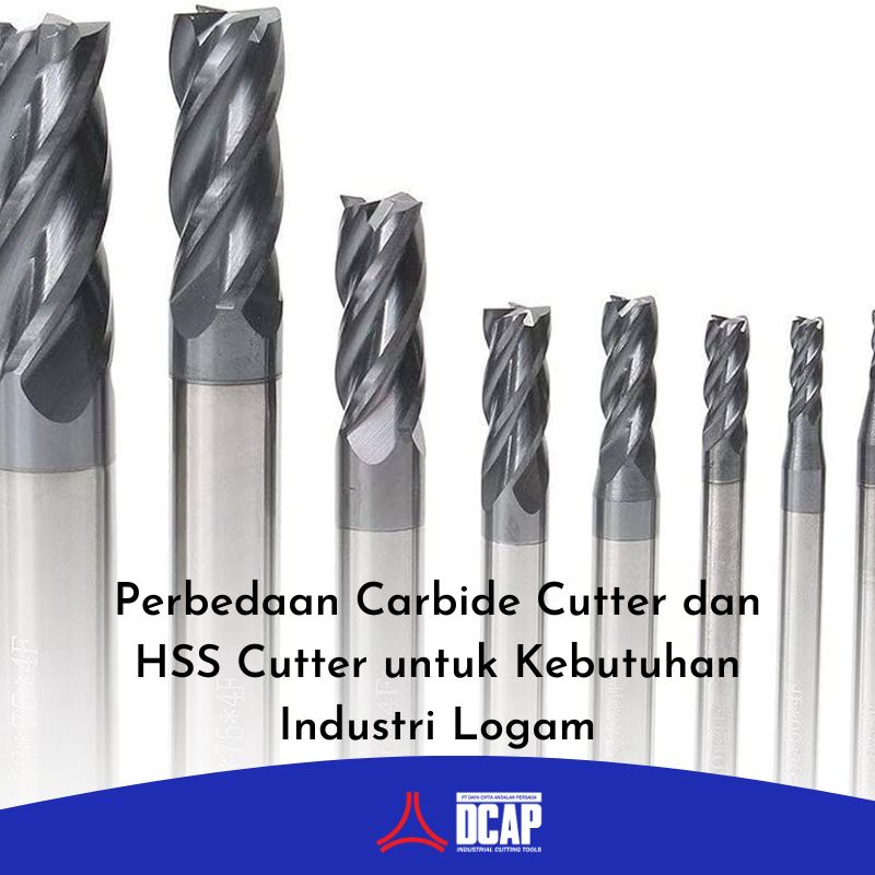 Perbedaan Carbide Cutter dan HSS Cutter untuk Kebutuhan Industri Logam